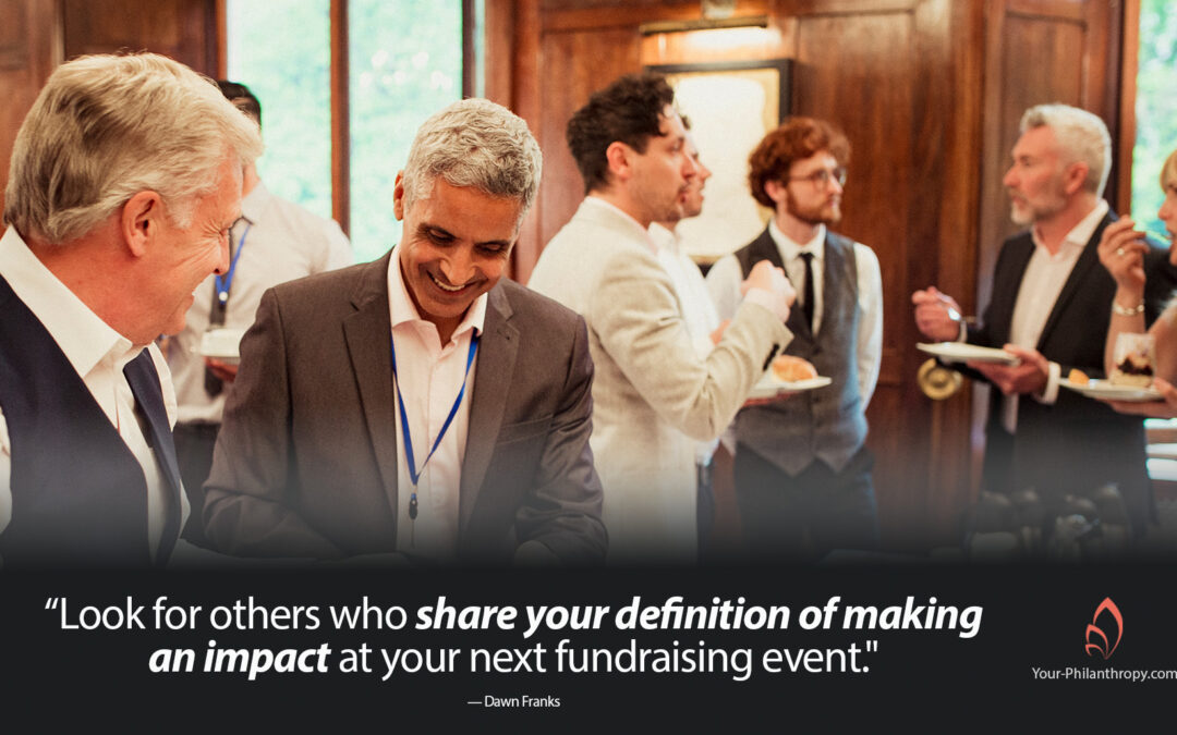How To Turn Your Next Special Event Into  Impact-Driven Opportunity