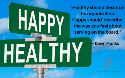 One Tip to Be a Happy Board Member at a Healthy Organization
